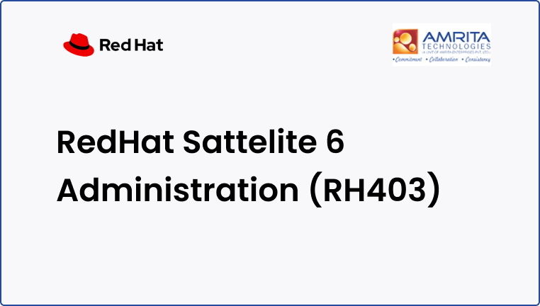 Red Hat Satellite 6 Administration- RH403