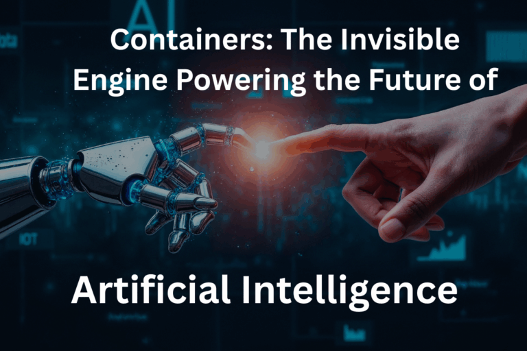 Containers: The Invisible Engine Powering the Future of Artificial Intelligence